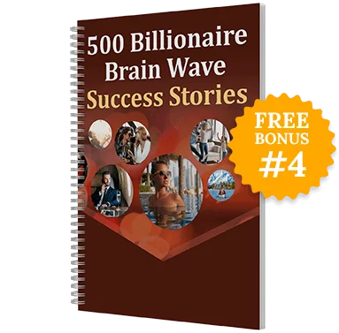 Billionaire Brain Wave Bonus 4